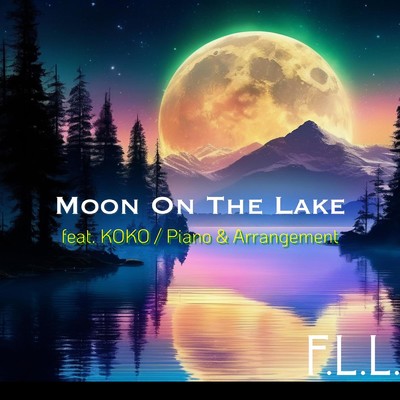 Moon On The Lake (feat. ココ) [Piano Arrangement Ver.]/Forest Into The Lunalight