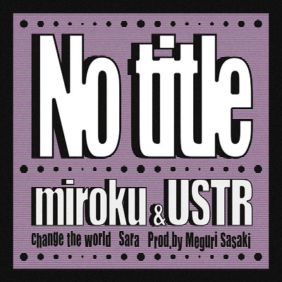 No title/miroku & USTR
