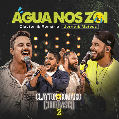 シングル/Agua Nos Zoi (Ao Vivo)/Clayton & Romario／Jorge & Mateus