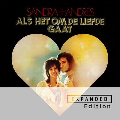 Als Het Om De Liefde Gaat (Expanded Edition)/Sandra & Andres