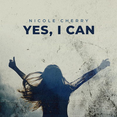 Yes, I Can/Nicole Cherry