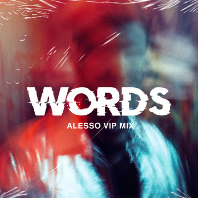 Words (featuring Zara Larsson／Alesso VIP Mix)/Alesso