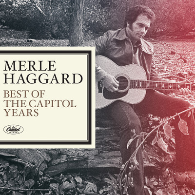 アルバム/Merle Haggard - The Best Of The Capitol Years/マール・ハガード