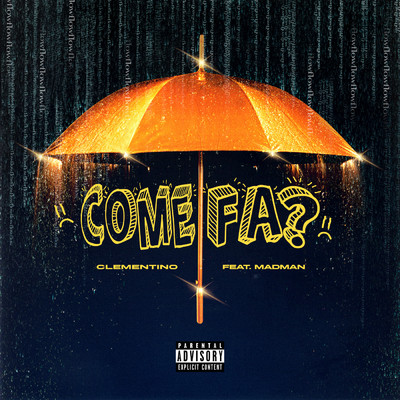 シングル/Come Fa？ (Explicit) (featuring MadMan)/Clementino