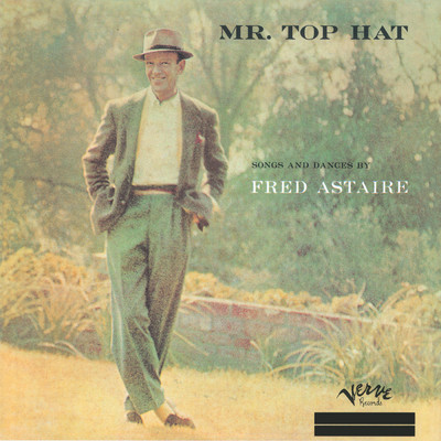 アルバム/Mr. Top Hat/Fred Astaire
