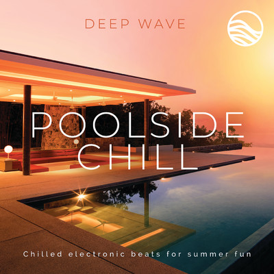 Poolside Chill/Deep \wave