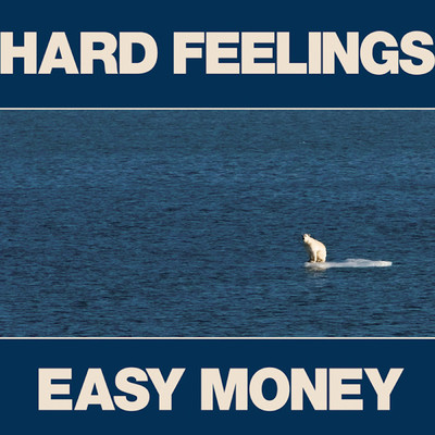 アルバム/Hard Feelings ／ Easy Money/Constantines