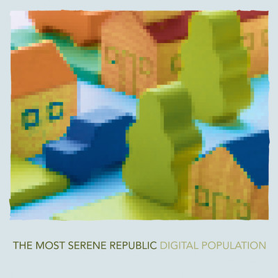 アルバム/Digital Population/The Most Serene Republic
