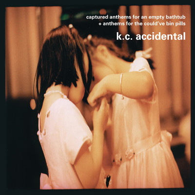 Captured Anthems For An Empty Bathtub + Anthems For The Could've Bin Pills/K.C. Accidental