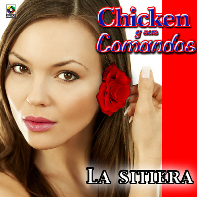 アルバム/La Sitiera/Chicken y Sus Comandos