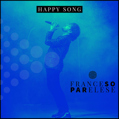 Happy Song/Franceso Parelese