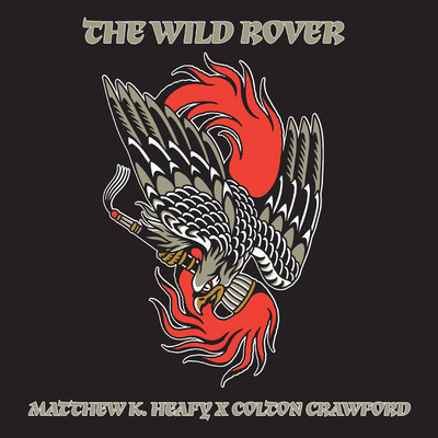 アルバム/Wild Rover (feat. Colton Crawford)/Matthew K. Heafy