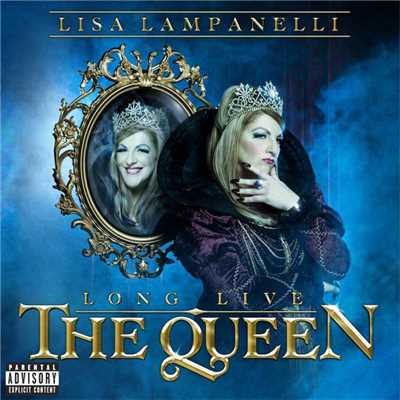Long Live The Queen/Lisa Lampanelli