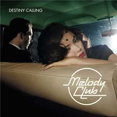 アルバム/Destiny Calling/Melody Club