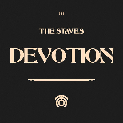 Devotion/The Staves