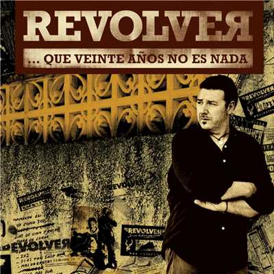 アルバム/Que veinte anos no es nada/Revolver