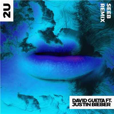 シングル/2U (feat. Justin Bieber) [Seeb Remix]/David Guetta