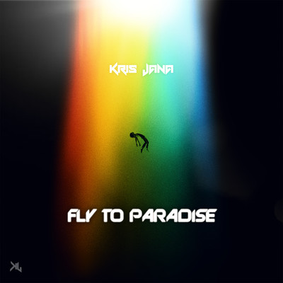 Fly To Paradise/Kris Jana