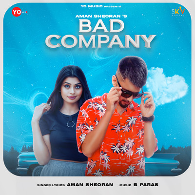 Bad Company/Aman Sheoran