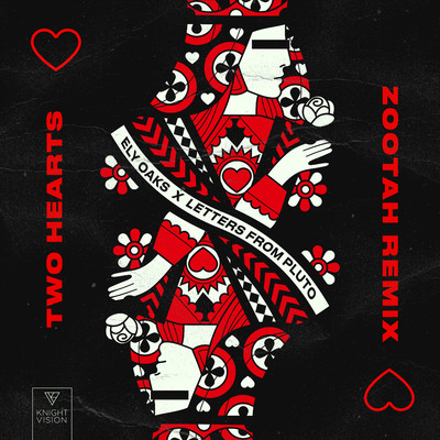 Two Hearts (ZOOTAH Remix)/Ely Oaks