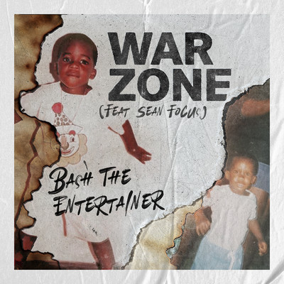 War Zone (feat. Sean Focus)/Bash The Entertainer