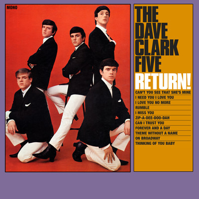 アルバム/The Dave Clark Five Return！ (2019 - Remaster)/The Dave Clark Five