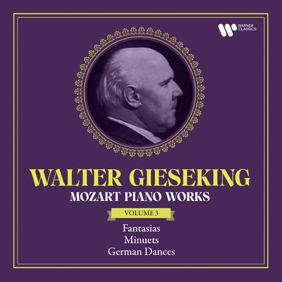 アルバム/Mozart: Piano Works, Vol. 3. Fantasias, Minuets & German Dances/Walter Gieseking