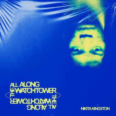 シングル/All Along the Watchtower/Nikita Kingston