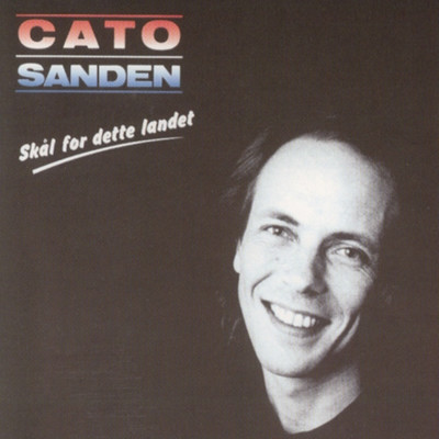 アルバム/Skal for Dette Landet/Cato Sanden