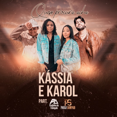 Kassia e Karol, Paulinho do Triangulo and Paulo Sampaio