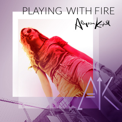 Playing with Fire/Alyssa Kayhill