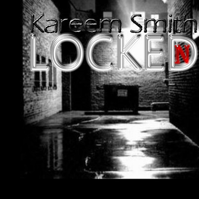 Locked N/Kareem Smith