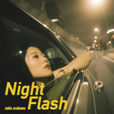 シングル/Night Flash/荒川実紅