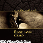 DENNIS BANKS featuring music by KITARO