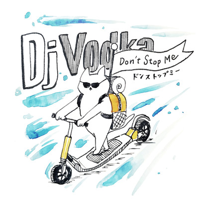 Don't Stop Me/Dj Vodka