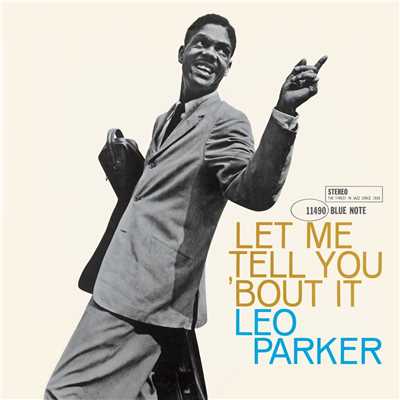 アルバム/Let Me Tell You 'Bout It (Rudy Van Gelder Edition)/Leo Parker