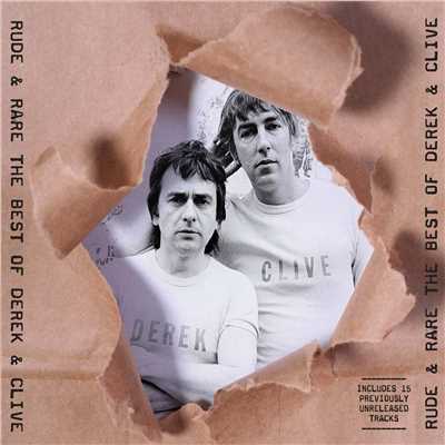 Rude & Rare The Best Of Derek & Clive (Explicit)/Derek & Clive