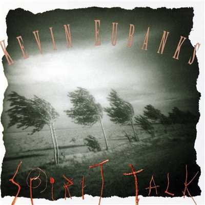 アルバム/Spirit Talk/Kevin Eubanks