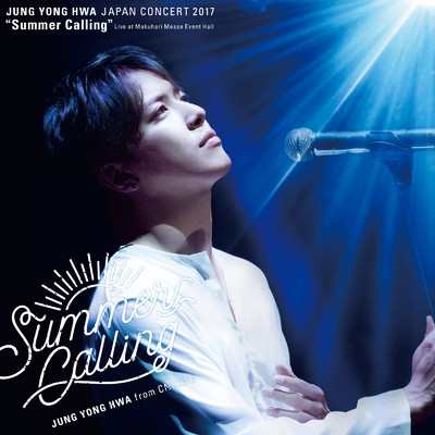 アルバム/Live -2017 Solo Live - Summer Calling-/JUNG YONG HWA
