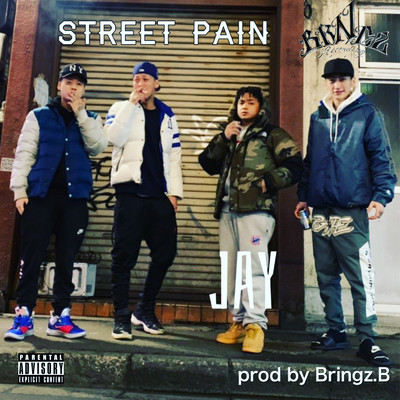 STREET PAIN/Jay