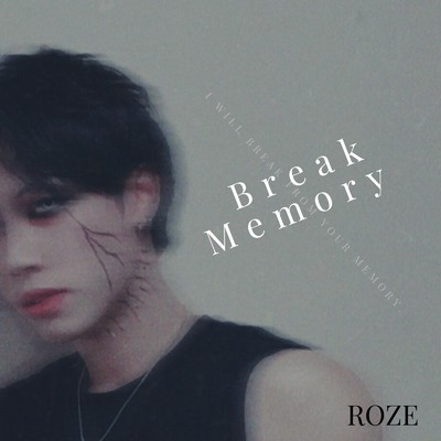 シングル/Break Memory/ROZE