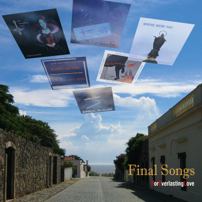 Final Songs/For Everlasting Love