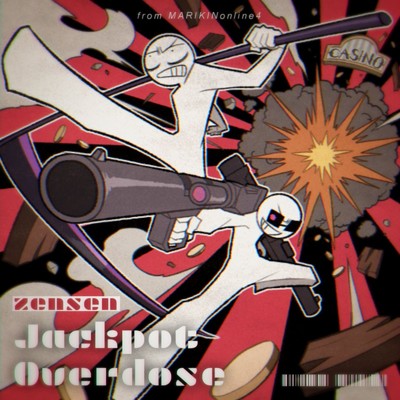 シングル/Jackpot Overdose/zensen