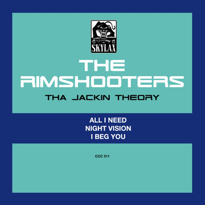 Tha Jackin Theory/The Rimshooters