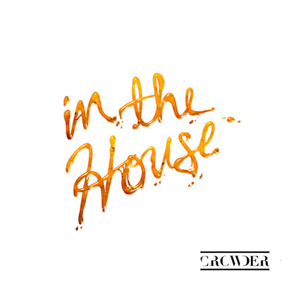 アルバム/In The House/Crowder