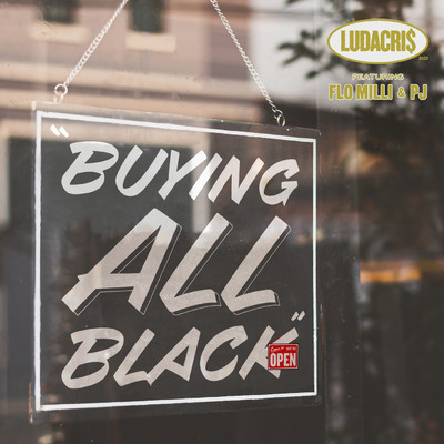 Buying All Black (featuring Flo Milli, PJ)/リュダクリス
