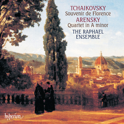 Arensky: String Quartet No. 2 - Tchaikovsky: Souvenir de Florence/Raphael Ensemble