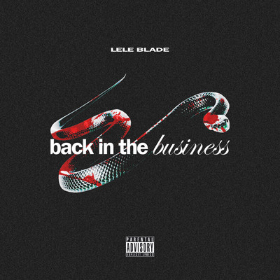 シングル/Back In The Business (Freestyle)/Lele Blade