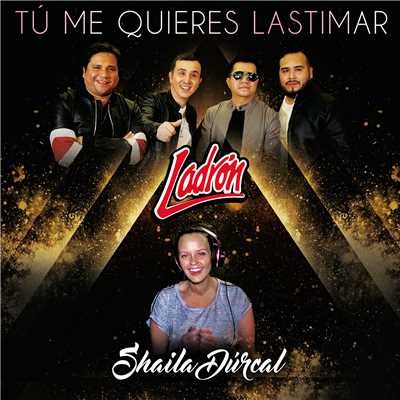 シングル/Tu Me Quieres Lastimar/Ladron／Shaila Durcal
