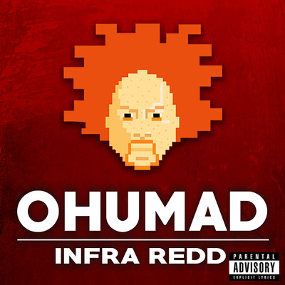 OHUMAD (featuring Dennis Blaze／Instrumental)/Infra Redd